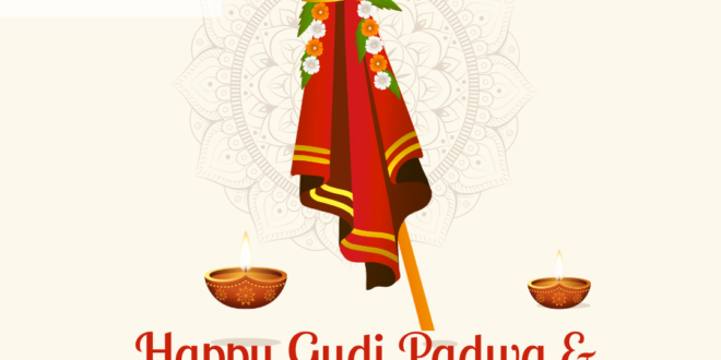 Welcoming Vikram Samvat – Celebrate Gudi Padwa & Ugadi with Joy